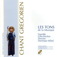 Purchase Ensemble Gilles Binchois - Les Tons De La Musique: Chant Gregorien