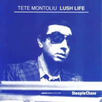Purchase Tete Montoliu - Lush Life (Vinyl)