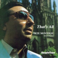 Purchase Tete Montoliu - That's All (Remastered 1993)