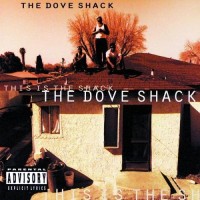 Purchase The Dove Shack - This Is The Shack