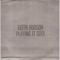 Buy Keith Hudson - Playing It Cool (Vinyl) Mp3 Download