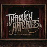 Purchase Through Arteries - This Is Just The Beginning... (EP)