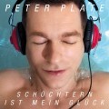 Buy Peter Plate - Schüchtern Ist Mein Glück Mp3 Download