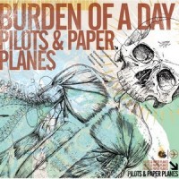 Purchase Burden Of A Day - Pilots & Paper Planes