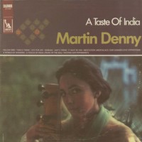 Purchase Martin Denny - A Taste Of India (Vinyl)