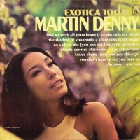 Purchase Martin Denny - Exotica Today (Vinyl)