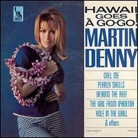 Purchase Martin Denny - Hawaii Goes A Go-Go (Vinyl)