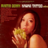 Purchase Martin Denny - Hawaii Tattoo (Vinyl)