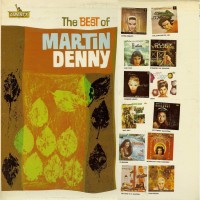 Purchase Martin Denny - The Best Of (Vinyl)