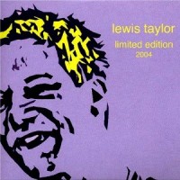 Purchase Lewis Taylor - Limited Edition 2004