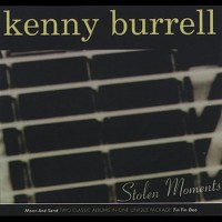Purchase Kenny Burrell - Tin Tin Deo, Stolen Moments (Remastered 2002) CD1