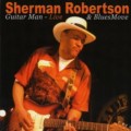 Buy Sherman Robertson - Guitar Man: Live (With Blues Move) Mp3 Download