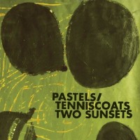 Purchase Pastels - Two Sunsets (With Tenniscoats)