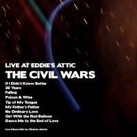 Purchase The Civil Wars - Live At Eddie's Attic