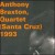 Buy Anthony Braxton - Quartet (Santa Cruz) 1993 CD1 Mp3 Download