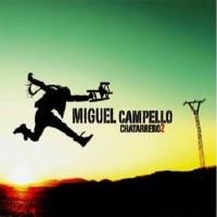 Purchase Miguel Campello - Chatarrero 2: Pajaro Que Vuela Libre