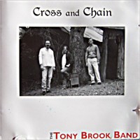 Purchase The Tony Brook Band - Cross And Chain