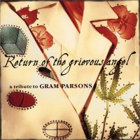 Purchase VA - Return Of The Grievous Angel: A Tribute To Gram Parsons
