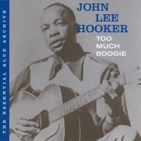 Purchase John Lee Hooker - Too Much Boogie