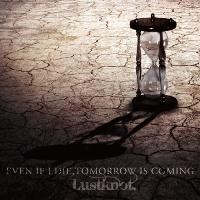 Purchase Lustknot. - Even If I Die, Tomorrow Is Coming (CDS)