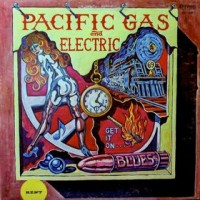 Purchase Pacific Gas & Electric - Get It On (Vinyl)
