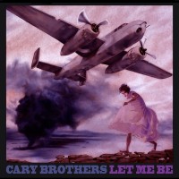 Purchase Cary Brothers - Let Me Be