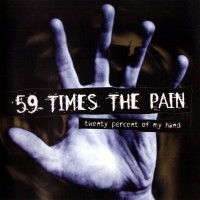 Purchase 59 Times The Pain - Twenty Percent Of My Hand