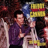 Purchase Freddy Cannon - Big Blast From Boston!