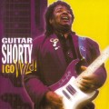 Buy Guitar Shorty - I Go Wild! Mp3 Download