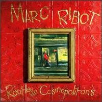 Purchase Marc Ribot - Rootless Cosmopolitans