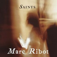 Purchase Marc Ribot - Saints