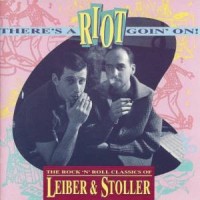Purchase VA - There's A Riot Goin' On! The Rock 'n' Roll Classics Of Lieber And Stoller