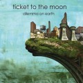Buy Ticket To The Moon - Dilemma On Earth Mp3 Download