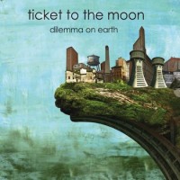 Purchase Ticket To The Moon - Dilemma On Earth