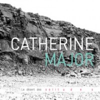 Purchase Catherine Major - Le Désert Des Solitudes