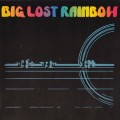 Buy Big Lost Rainbow - Big Lost Rainbow (Remastered 1998) Mp3 Download