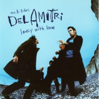 Purchase Del Amitri - Lousy With Love: The B-Sides