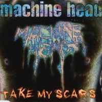Purchase Machine Head - Take My Scars (EP)