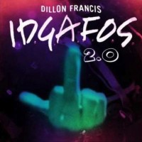Purchase Dillon Francis - I.D.G.A.F.O.S. 2.0 (CDS)