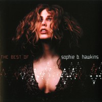 Purchase Sophie B. Hawkins - If I Was Your Girl: The Best Of