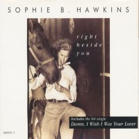 Purchase Sophie B. Hawkins - Right Beside Yo u (MCD)