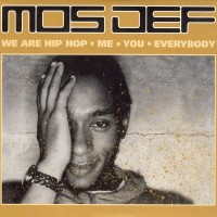 Purchase Mos Def - We Are Hip Hop - Me - You - Everybody CD1