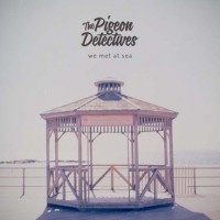 Purchase The Pigeon Detectives - We Met At Sea