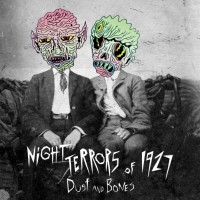 Purchase Night Terrors Of 1927 - Dust And Bones (CDS)