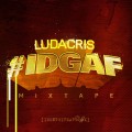 Buy Ludacris - #Idgaf Mp3 Download