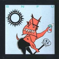 Purchase SNFU - Something Green And Leafy This Way Comes