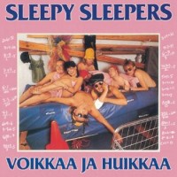 Purchase Sleepy Sleepers - Voikkaa Ja Huikkaa (Vinyl)
