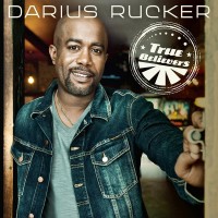 Purchase Darius Rucker - True Believers (Deluxe Version)