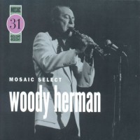 Purchase Woody Herman - Mosaic Select CD1