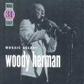 Buy Woody Herman - Mosaic Select CD2 Mp3 Download